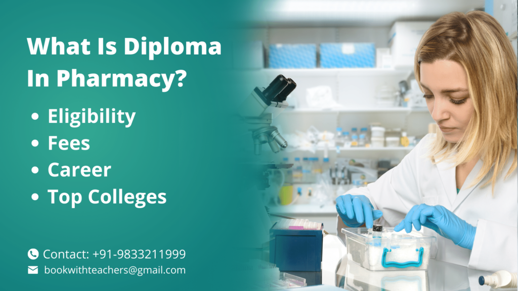 Diploma In Pharmacy Eligibility, syllabus, fees - Book With Teachers